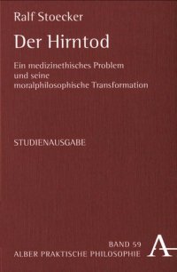 cover of the book Der Hirntod: Ein medizinethisches Problem und seine moralphilosophische Transformation. Studienausgabe