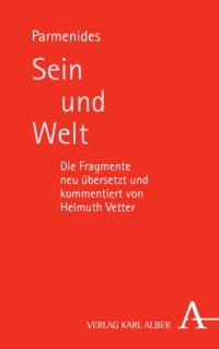 cover of the book Sein und Welt: Die Fragmente neu übersetzt und kommentiert von Helmuth Vetter