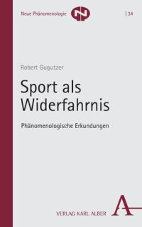 cover of the book Sport als Widerfahrnis: Phänomenologische Erkundungen