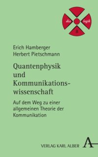 cover of the book Quantenphysik und Kommunikationswissenschaft: Auf dem Weg zu einer allgemeinen Theorie der Kommunikation