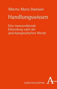 cover of the book Handlungswissen: Eine transzendentale Erkundung nach der sprachpragmatischen Wende