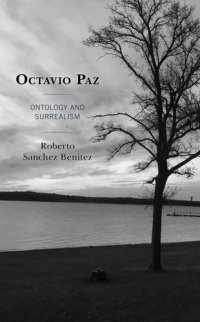 cover of the book Octavio Paz: Ontology and Surrealism (Latin American Decolonial and Postcolonial Literature)