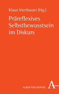 cover of the book Präreflexives Selbstbewusstsein im Diskurs