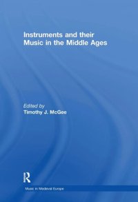 cover of the book Instruments and their Music in the Middle Ages (Music in Medieval Europe)