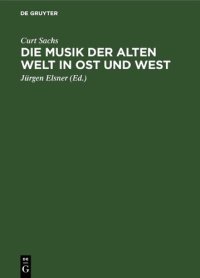 cover of the book Die Musik der Alten Welt in Ost und West: Aufstieg und Entwicklung