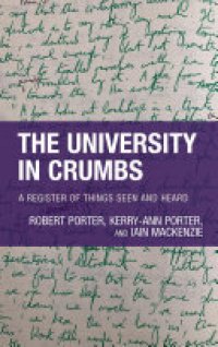 cover of the book The University in Crumbs: A Register of Things Seen and Heard