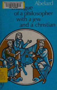 cover of the book A dialogue of a philosopher with a Jew, and a Christian