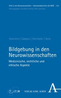 cover of the book Bildgebung in den Neurowissenschaften: Medizinische, rechtliche und ethische Aspekte