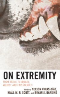 cover of the book On Extremity: From Music to Images, Words, and Experiences