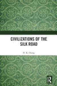 cover of the book Civilizations of the Silk Road