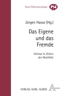 cover of the book Das Eigene und das Fremde: Heimat in Zeiten der Mobilität