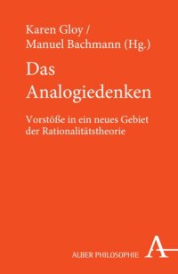 cover of the book Das Analogiedenken: Vorstösse in ein neues Gebiet der Rationalitätstheorie