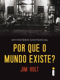 cover of the book Por que o mundo existe?