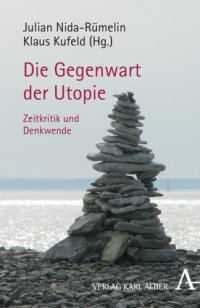 cover of the book Gegenwart der Utopie: Zeitkritik und Denkwende