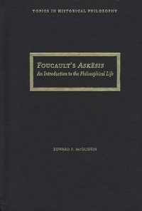 cover of the book Foucault's Askesis: An Introduction to the Philosophical Life (Topics In Historical Philosophy)