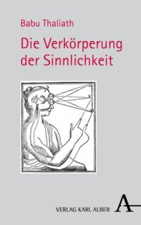 cover of the book Die Verkörperung der Sinnlichkeit