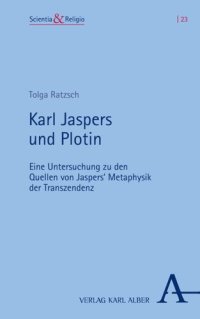 cover of the book Karl Jaspers und Plotin: Eine Untersuchung zu den Quellen von Jaspers’ Metaphysik der Transzendenz