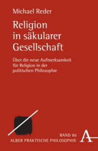 cover of the book Religion in säkularer Gesellschaft: Über die neue Aufmerksamkeit für Religion in der politischen Philosophie