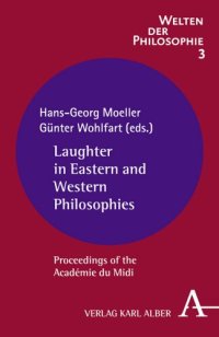 cover of the book Laughter in Eastern and Western Philosophies: Proceedings of the Académie du Midi