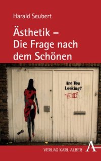 cover of the book Ästhetik - Die Frage nach dem Schönen