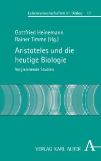 cover of the book Aristoteles und die heutige Biologie: Vergleichende Studien