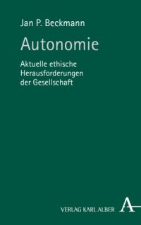 cover of the book Autonomie: Aktuelle ethische Herausforderungen der Gesellschaft