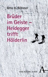 cover of the book Brüder im Geiste – Heidegger trifft Hölderlin