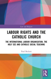 cover of the book Labour Rights and the Catholic Church (Law and Religion)