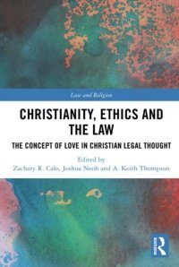 cover of the book Christianity, Ethics and the Law (Law and Religion)