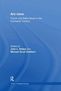 cover of the book Ars nova: French and Italian Music in the Fourteenth Century (Music in Medieval Europe)