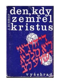 cover of the book Den, kdy zemřel Kristus