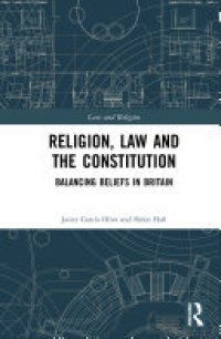 cover of the book Religion, Law and the Constitution: Balancing Beliefs in Britain