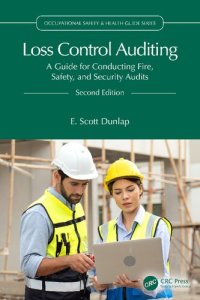 cover of the book Loss Control Auditing: A Guide for Conducting Fire, Safety, and Security Audits (Occupational Safety & Health Guide Series)