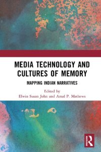 cover of the book Media Technology and Cultures of Memory: Mapping Indian Narratives