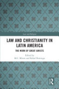 cover of the book Law and Christianity in Latin America: The Work of Great Jurists