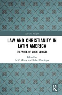 cover of the book Law and Christianity in Latin America: The Work of Great Jurists (Law and Religion)