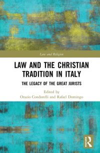 cover of the book Law and the Christian Tradition in Italy: The Legacy of the Great Jurists (Law and Religion)