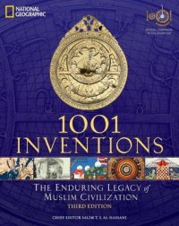 cover of the book 1001 Inventions: The Enduring Legacy of Muslim Civilization: Official Companion to the 1001 Inventions Exhibition