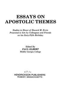 cover of the book Essays on Apostolic Themes: Studies in Honor of Howard M. Ervin Presented to Him by Colleagues and Friends on His Sixty-Fifth Birthday