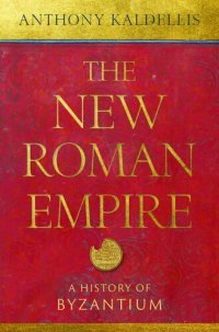 cover of the book The New Roman Empire: A History of Byzantium