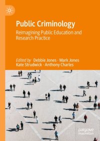 cover of the book Public Criminology: Reimagining Public Education and Research Practice