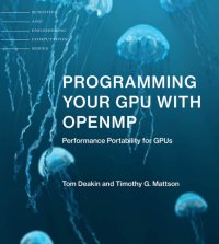 cover of the book Programming Your GPU with OpenMP: Performance Portability for GPUs