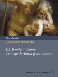 cover of the book La ragione freudiana. Il mito di Crono