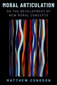 cover of the book Moral Articulation: On the Development of New Moral Concepts