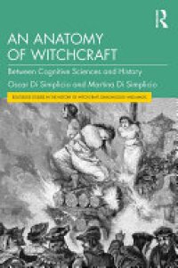 cover of the book An Anatomy of Witchcraft: Between Cognitive Sciences and History