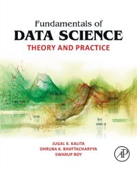 cover of the book Fundamentals of Data Science: Theory and Practice