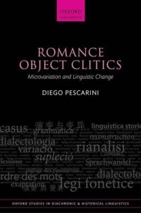 cover of the book Romance Object Clitics: Microvariation and Linguistic Change (Oxford Studies in Diachronic and Historical Linguistics)