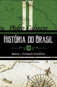 cover of the book História do Brasil (Vol. II): século xvii – Formação brasileira