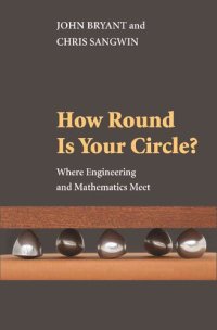 cover of the book How round is your circle? : where engineering and mathematics meet