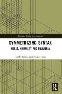 cover of the book Symmetrizing Syntax: Merge, Minimality, and Equilibria